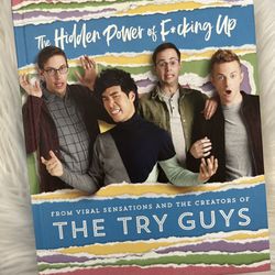 The Try Guys Book - “The Hidden Power Of F*cking Up”