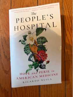 3:23 PM The People's Hospital: Hope and Peril in American Medicine — Ricardo Nuila