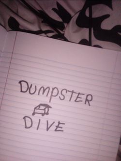 Dumpster dive