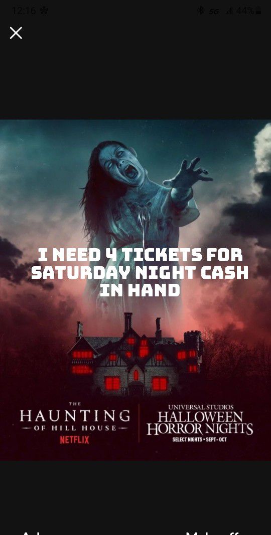 Horror Nights Need 4 Tickets For Friday Cash In Hand 