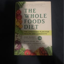The Whole Foods Diet