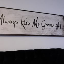 Always Kiss Me Goodnight Wall Sign – Large Rustic Bedroom Decor