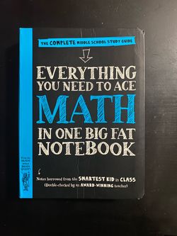 Everything You Need to Ace Math in One Big Fat Notebook