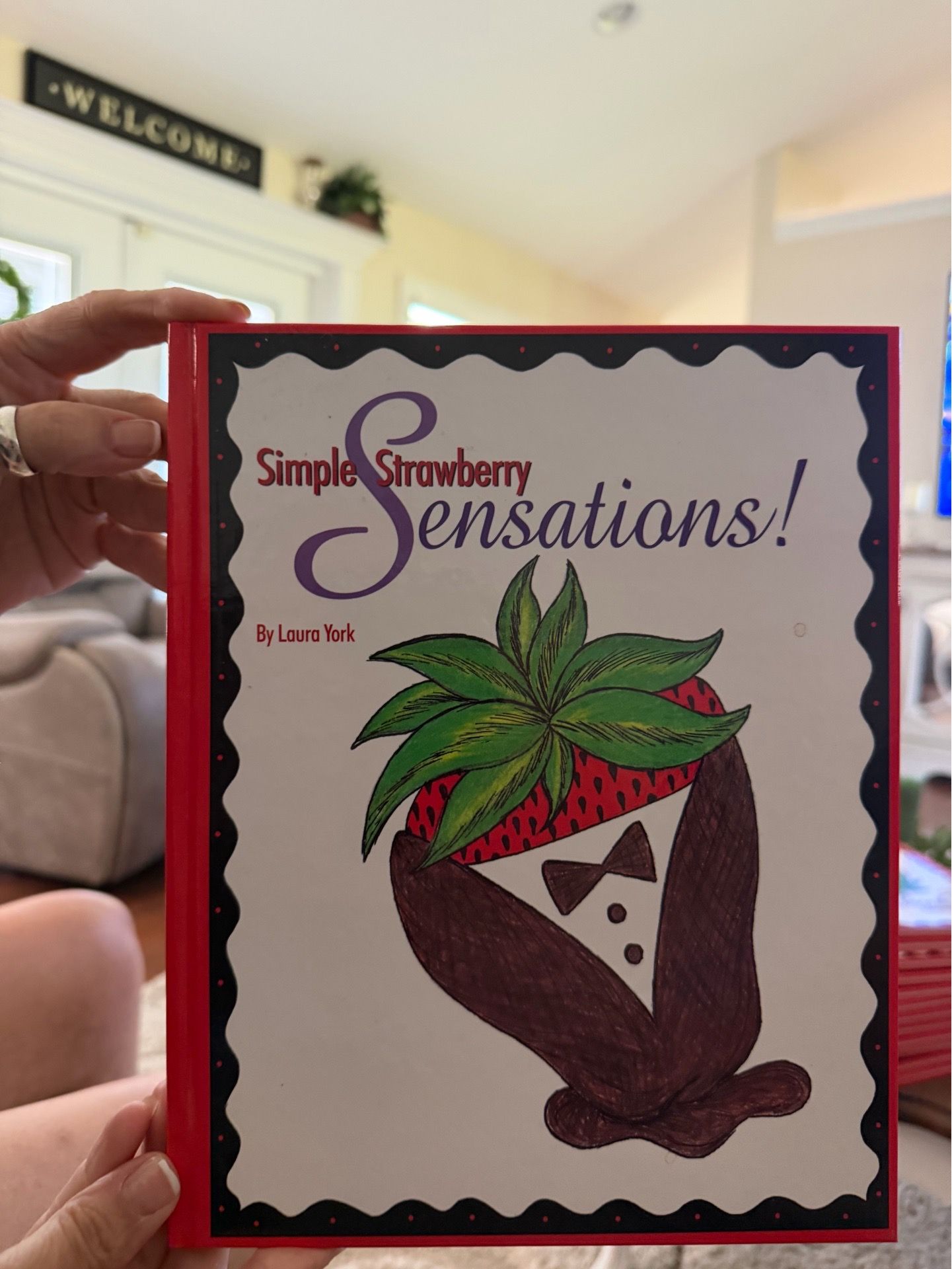 Simple strawberry sensations by Laura York cook book