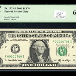 2006 $1 Federal Reserve Note *Very Low Serial No. (706) /Birthday. PCGS 65PPQ