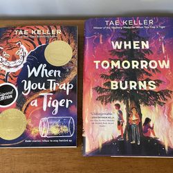Tae Keller - When You Trap a Tiger (signed) and When Tomorrow Burns