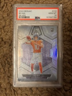 2024 Mosaic Bo Nix Silver #312 PSA 10 Denver Broncos