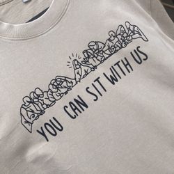 You Can Sit With Us 