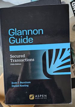 Glannon Guide Secured Transactions law Textbook