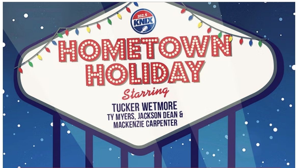 Hometown Holiday w/ Tucker Wetmore and Ty Myers