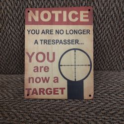 WOODEN WARNING SIGN.  8" X 6".  NEW. PICKUP ONLY