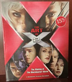 The Art of X2 The Making of The Blockbuster Movie
