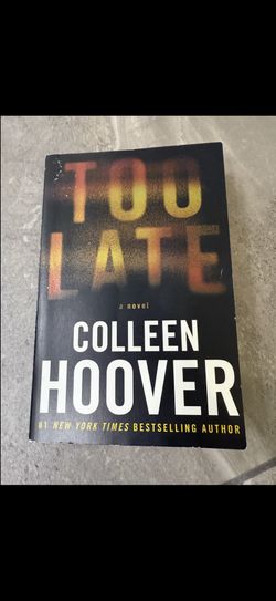 Too late book by Colleen Hoover