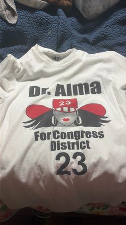 Dr. Alma for Congress District 23 T-Shirt
