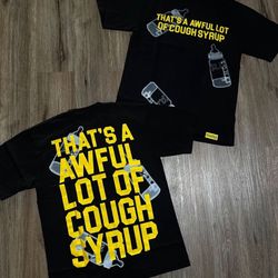 That’s A Awful Lot Of Cough Syrup 