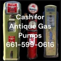 Top Dollar for Old  Gas Pumps 