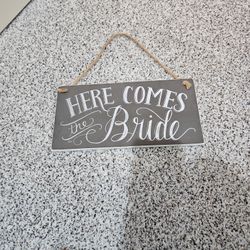 Here Comes The Bride Sign