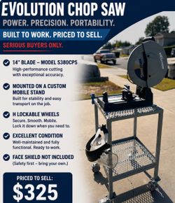 EVOLUTION 14” CHOP SAW MODEL S-380 CPS