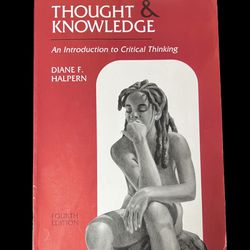 Thought and Knowledge: An Introduction to Critical Thinking, 4th Edition Vol 2