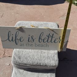 Life Is Better At The Beach Decor Sign