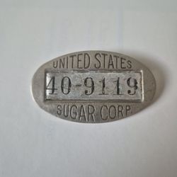 Vintage United States Sugar Corp. Metal Employee ID Badge circa 1940's