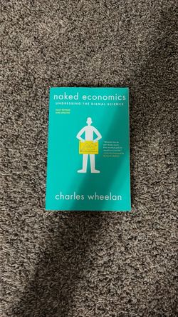 Naked Economics by Charles Wheelan Paperback