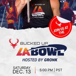 3 Tickets To Bucked Up La Bowl 