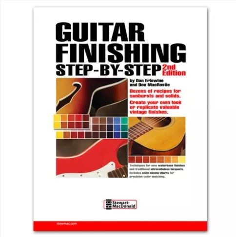 StewMac 5095 - Guitar Finishing Step-By-Step Instruction Book - Luthier Guitar Repair