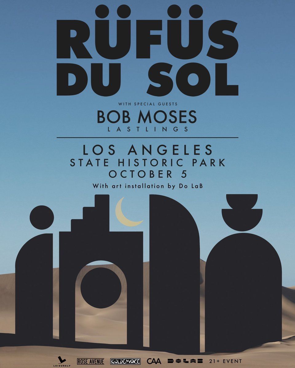 Rufus du Sol & Bob Moses Los Angeles State Historic Park Oct 5