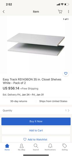 Easy track Rs1436On35 in closet shelves white -pack of 2 60$ for all