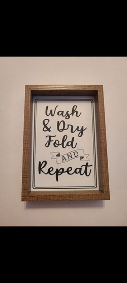 "Wash & Dry Fold AND Repeat" Framed Decor