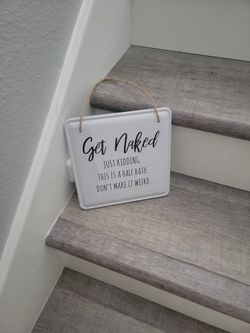 Bathroom Humor Sign