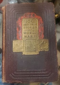 100 Best True Stories of World War II
