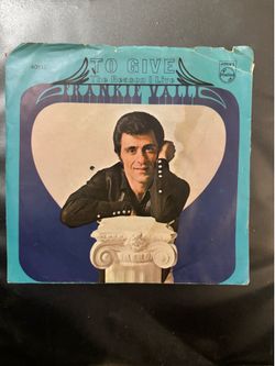 Frankie Valli 7 inch final record to give the reason I live