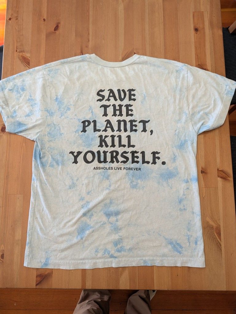 Assholes Live Forever Save The Planet Shirt