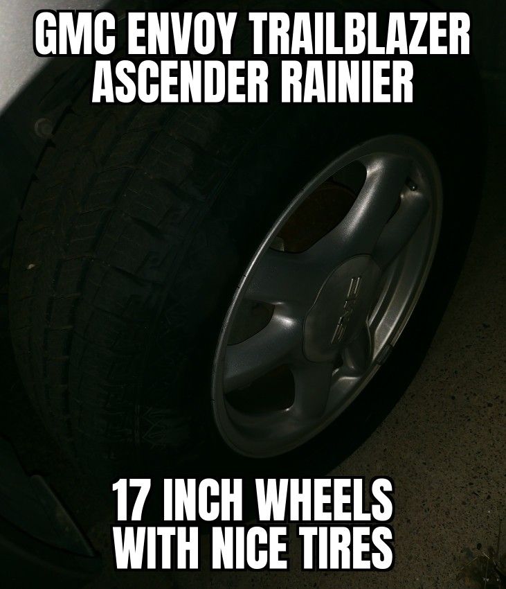 17 In Wheels / Tires For A GMC Envoy / Trailblazer / Rainier