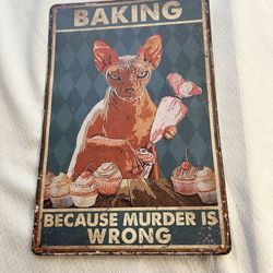 Metal Sign Funny Cat Sign Baking 