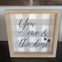 You Me & The Dogs Wood Sign