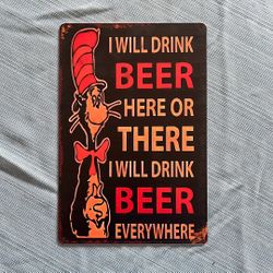 12” x 8”  Drink Beer Here Tin Sign