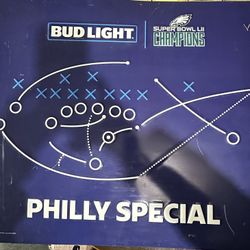 Philly Special Bud Light Super Bowl Sign.