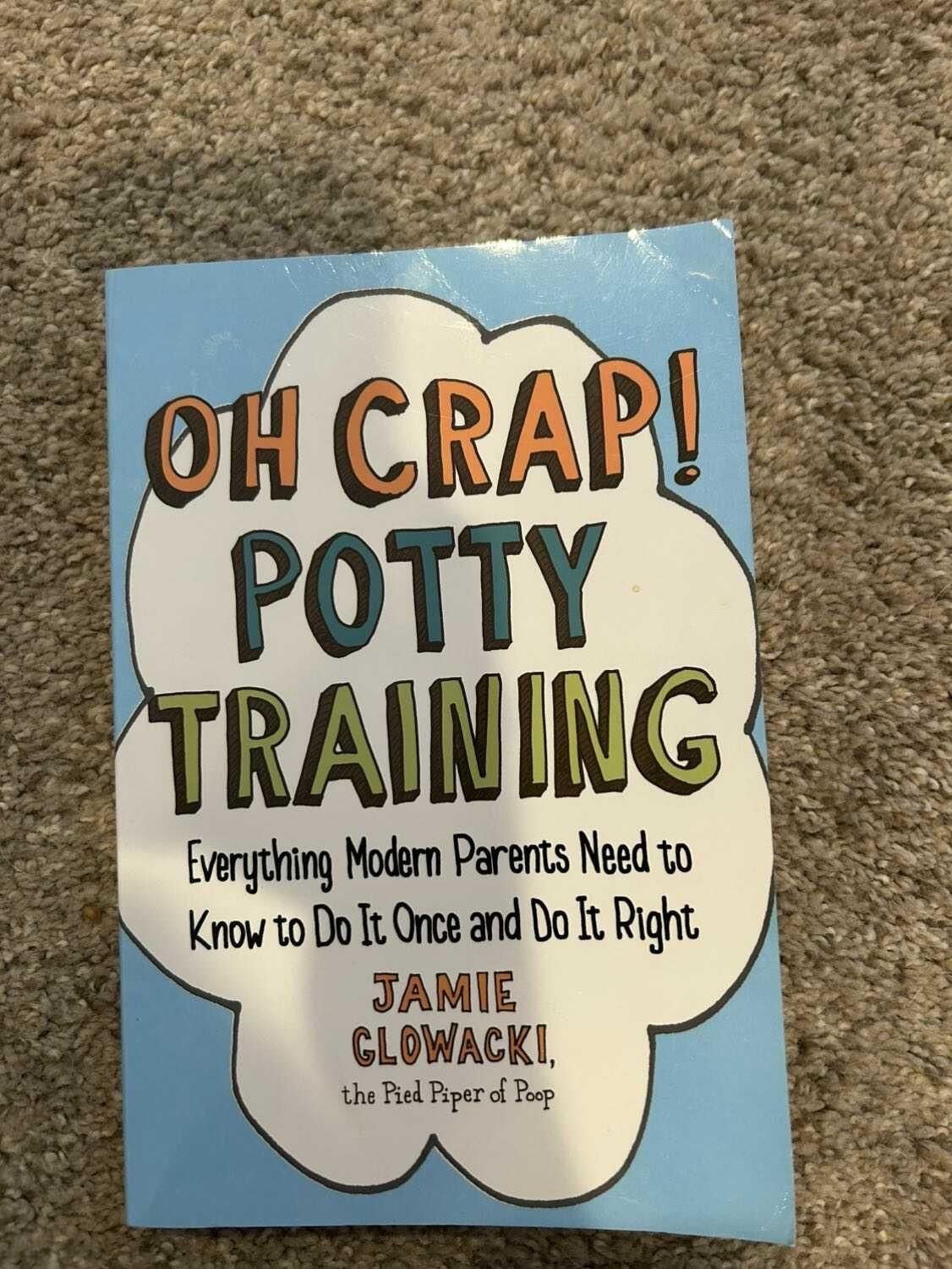 Oh Crap! Potty Training Book