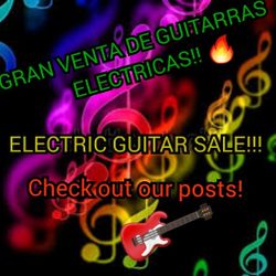 Electric guitar sale! Venta de guitarras eléctricas!! 