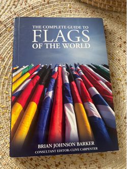 The Complete Guide To Flags Of The World~Brian Johnson Barker-Softcover~2015
