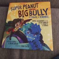 Super peanut And The big Bully Personally Signed By  LETICIA ORDAZ