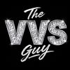 The VVS Guy