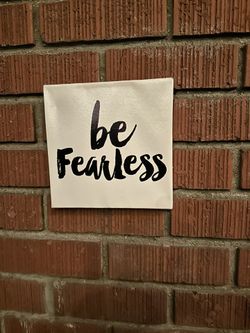 (Be Fearless) Square Frame