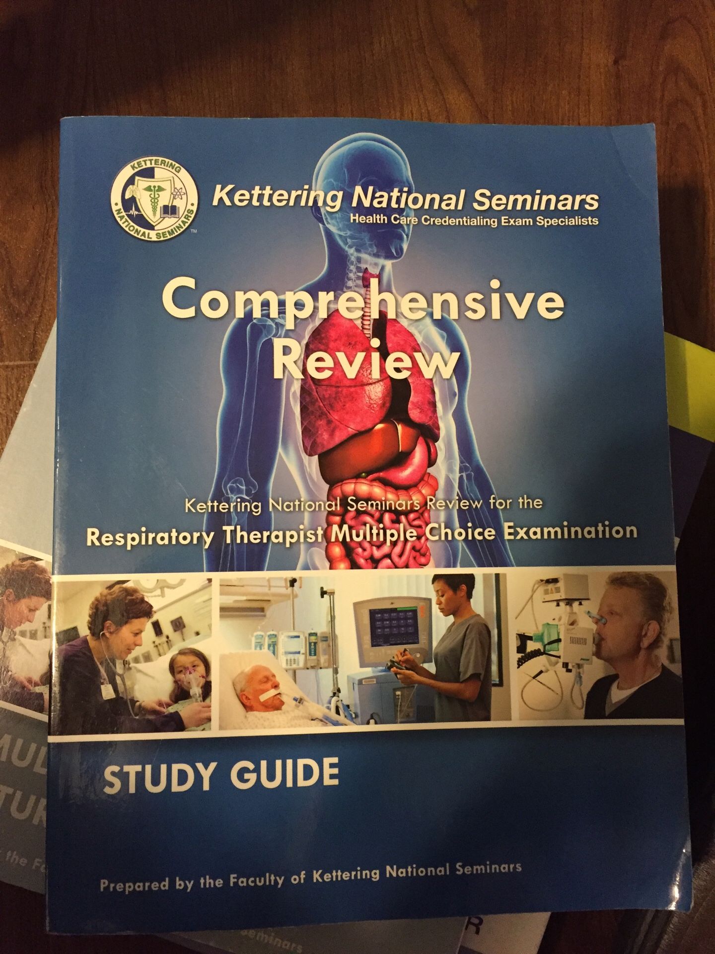 Kettering National Seminars Respiratory Therapies Examination Study Guide and Lecture notes