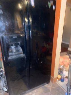 Kenmore Black Side-by-Side Refrigerator with Ice Dispenser water 💦 both work today till noon 100 bucks takes it