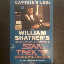Captains Log William Shatner Personal Account Star Trek lV The Final Frontier