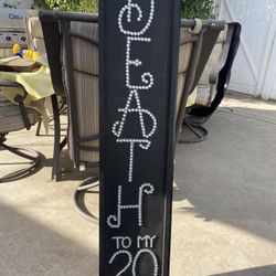 Death To My 20’s Sign ..bling 